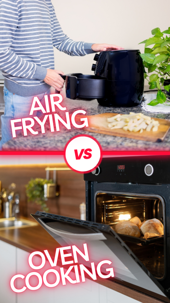 Air Frying Vs Cooking In The Oven